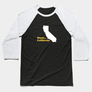 Mmm... California Baseball T-Shirt